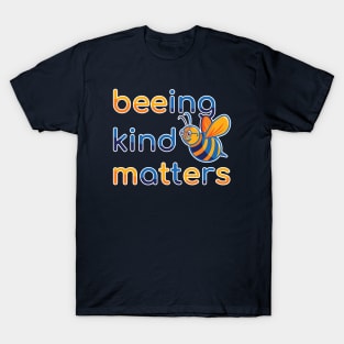 Being Kind Matters (blue and yellow) T-Shirt